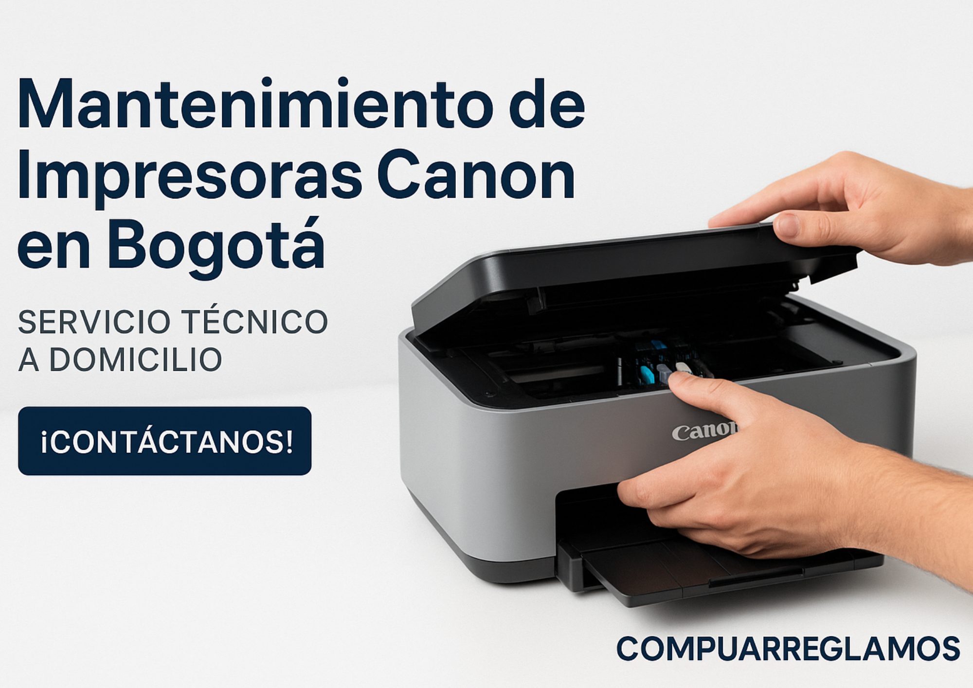 Servicio técnico a domicilio para impresoras Canon en Bogotá – Compuarreglamos especialista en mantenimiento preventivo y correctivo